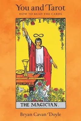 Ty i Tarot: Jak czytać karty - You and Tarot: How to Read the Cards