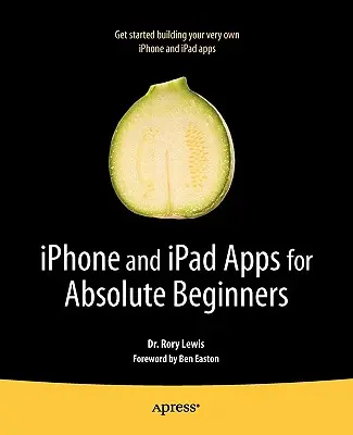 Aplikacje na iPhone'a i iPada dla początkujących - iPhone and iPad Apps for Absolute Beginners