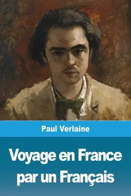 Voyage en France par un Franais