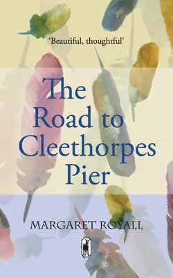 Road to Cleethorpes Pier - „piękny, przemyślany” pamiętnik z poezją - Road to Cleethorpes Pier - A 'beautiful, thoughtful' memoir with poetry