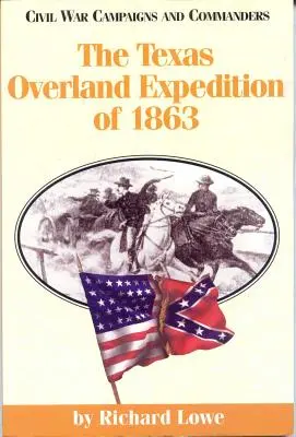 Teksańska wyprawa lądowa z 1863 r. - The Texas Overland Expedition of 1863