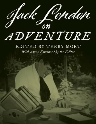 Jack London o przygodach - Jack London on Adventure