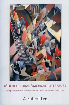 Wielokulturowa literatura amerykańska: Porównanie literatury czarnoskórych, rdzennych, latynoskich i azjatyckich Amerykanów - Multicultural American Literature: Comparative Black, Native, Latino/a, and Asian American Fictions