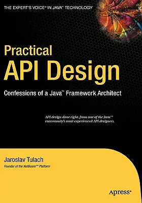 Praktyczne projektowanie API: Wyznania architekta środowiska Java - Practical API Design: Confessions of a Java Framework Architect