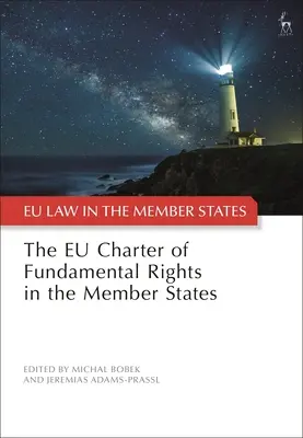 Karta praw podstawowych Unii Europejskiej w państwach członkowskich - The Eu Charter of Fundamental Rights in the Member States