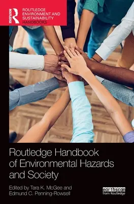 Routledge Handbook of Environmental Hazards and Society (Podręcznik zagrożeń środowiskowych i społeczeństwa) - Routledge Handbook of Environmental Hazards and Society