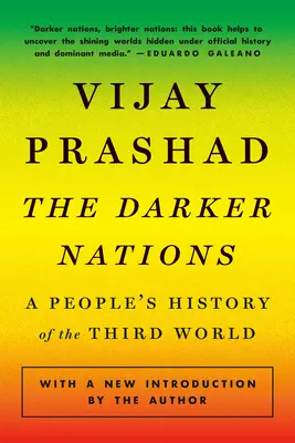 The Darker Nations: Ludowa historia trzeciego świata - The Darker Nations: A People's History of the Third World