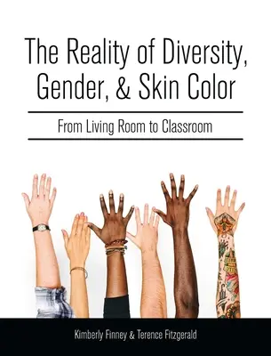 Rzeczywistość różnorodności, płci i koloru skóry: od salonu do sali lekcyjnej - Reality of Diversity, Gender, and Skin Color: From Living Room to Classroom