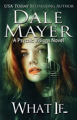 What If..: Powieść Psychic Visions - What If...: A Psychic Visions novel