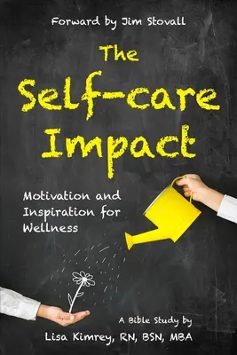 The Self-Care Impact: Motywacja i inspiracja dla dobrego samopoczucia - The Self-Care Impact: Motivation and Inspiration for Wellness