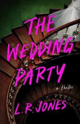 Przyjęcie weselne: Thriller - The Wedding Party: A Thriller
