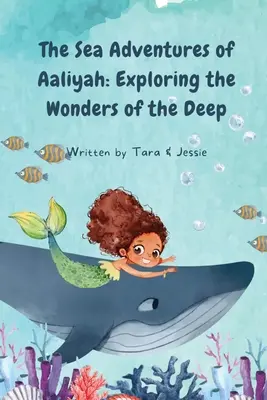 Morskie przygody Aaliyah: odkrywanie cudów głębin - The Sea Adventures of Aaliyah: Exploring the Wonders of the Deep