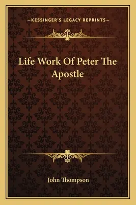 Dzieło życia Piotra Apostoła - Life Work Of Peter The Apostle