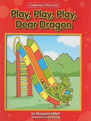 Graj, graj, graj, drogi smoku - Play, Play, Play Dear Dragon