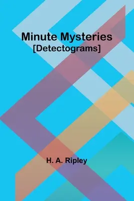 Minutowe tajemnice [Detektogramy] - Minute Mysteries [Detectograms]