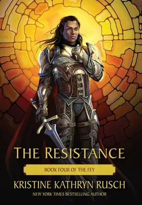 The Resistance: Księga czwarta Fey - The Resistance: Book Four of The Fey