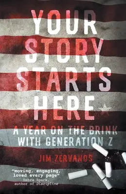 Twoja historia zaczyna się tutaj: Rok na krawędzi z pokoleniem Z - Your Story Starts Here: A Year on the Brink with Generation Z