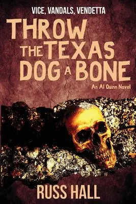 Rzuć kość teksańskiemu psu - Throw the Texas Dog a Bone