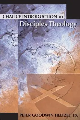 Kielich Wprowadzenie do teologii uczniów - Chalice Introduction to Disciples Theology