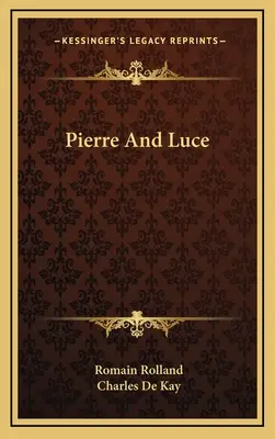 Pierre i Luce - Pierre And Luce