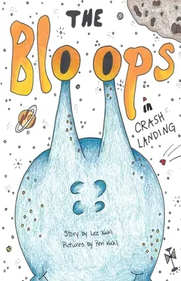 Lee Kuhl's The Bloops