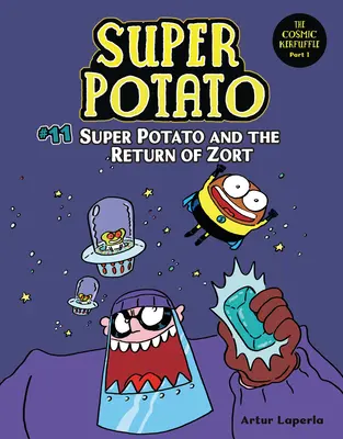 Super Ziemniak i powrót Zorta: Księga 11 - Super Potato and the Return of Zort: Book 11