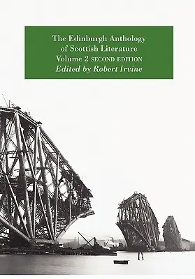 Antologia literatury szkockiej w Edynburgu, tom 2, wydanie drugie - The Edinburgh Anthology of Scottish Literature Volume 2 Second Edition