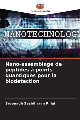 Nanoskładanie kwantowych punktów peptydowych w celu ochrony biologicznej - Nano-assemblage de peptides  points quantiques pour la biodtection