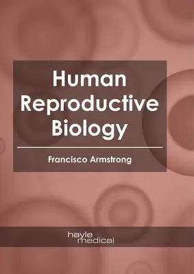 Biologia rozrodu człowieka - Human Reproductive Biology