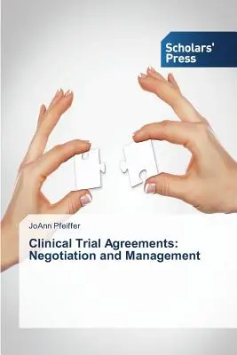 Umowy dotyczące badań klinicznych: Negocjacje i zarządzanie - Clinical Trial Agreements: Negotiation and Management