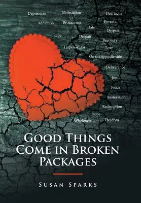 Dobre rzeczy przychodzą w zepsutych opakowaniach - Good Things Come in Broken Packages