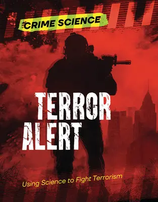 Terror Alert: Wykorzystanie nauki do walki z terroryzmem - Terror Alert: Using Science to Fight Terrorism