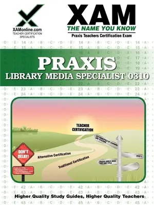 Praxis Library Media Specialist 0311 Przewodnik do przygotowania testu certyfikacyjnego dla nauczycieli - Praxis Library Media Specialist 0311 Teacher Certification Test Prep Study Guide