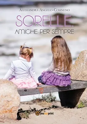 Sorelle, amiche per sempre