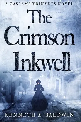 Karmazynowy kałamarz: A Gaslamp Trinkets Novel - The Crimson Inkwell: A Gaslamp Trinkets Novel