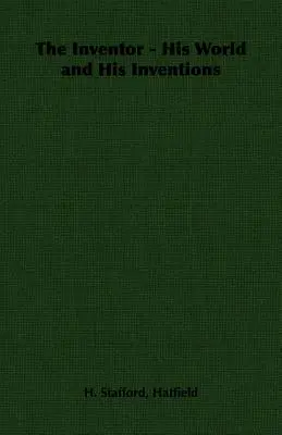 Wynalazca - jego świat i jego wynalazki - The Inventor - His World and His Inventions