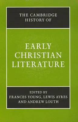 Historia literatury wczesnochrześcijańskiej w Cambridge - The Cambridge History of Early Christian Literature