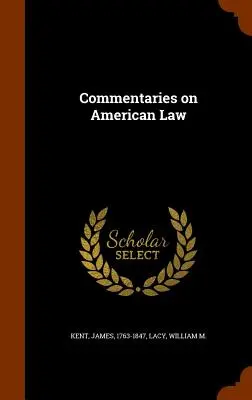 Komentarze do prawa amerykańskiego - Commentaries on American Law