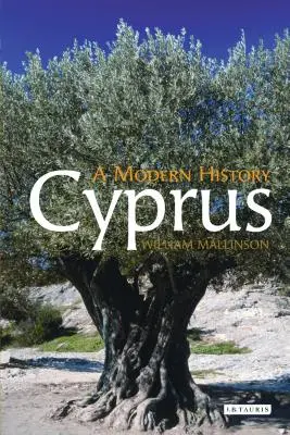 Cypr: Historia współczesna - Cyprus: A Modern History