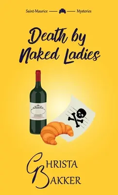 Death by Naked Ladies: Czysta, przytulna tajemnica z odrobiną ooh-la-la - Death by Naked Ladies: A clean cozy mystery with a bit of ooh-la-la