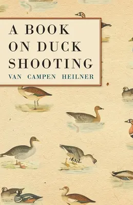 Książka o strzelaniu do kaczek - A Book on Duck Shooting