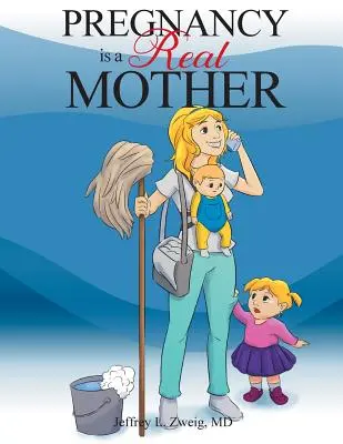 Ciąża jest prawdziwą matką - Pregnancy Is a Real Mother