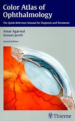 Kolorowy atlas okulistyki: Podręcznik szybkiej diagnozy i leczenia - Color Atlas of Ophthalmology: The Quick-Reference Manual for Diagnosis and Treatment