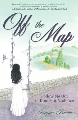 Poza mapą: Follow Me Out of Domestic Violence - Off the Map: Follow Me Out of Domestic Violence