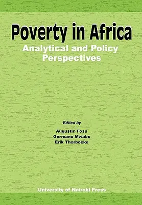 Ubóstwo w Afryce: Perspektywy analityczne i polityczne - Poverty in Africa: Analytical and Policy Perspectives