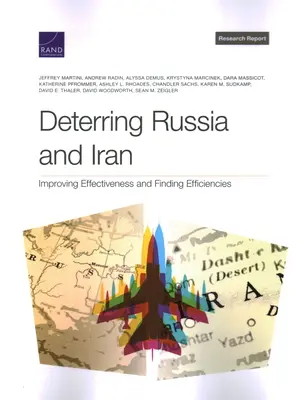 Odstraszanie Rosji i Iranu: Poprawa skuteczności i znalezienie wydajności - Deterring Russia and Iran: Improving Effectiveness and Finding Efficiencies