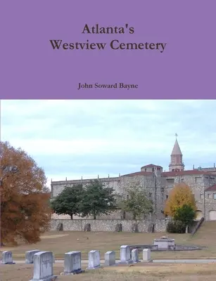 Cmentarz Westview w Atlancie - Atlanta's Westview Cemetery