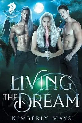 Żyjąc marzeniami - Living the Dream