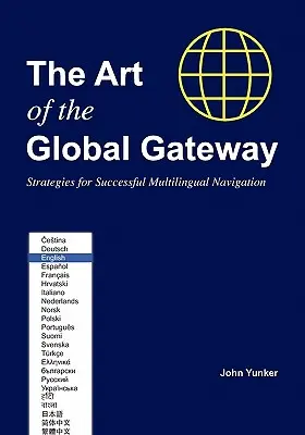 Sztuka globalnej bramy: Strategie skutecznej wielojęzycznej nawigacji - The Art of the Global Gateway: Strategies for Successful Multilingual Navigation