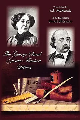 Listy George'a Sanda i Gustave'a Flauberta - The George Sand-Gustave Flaubert Letters